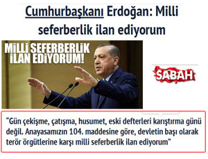 Cumhurbaşkanı Erdoğan: “Milli Seferberlik İlan Edi